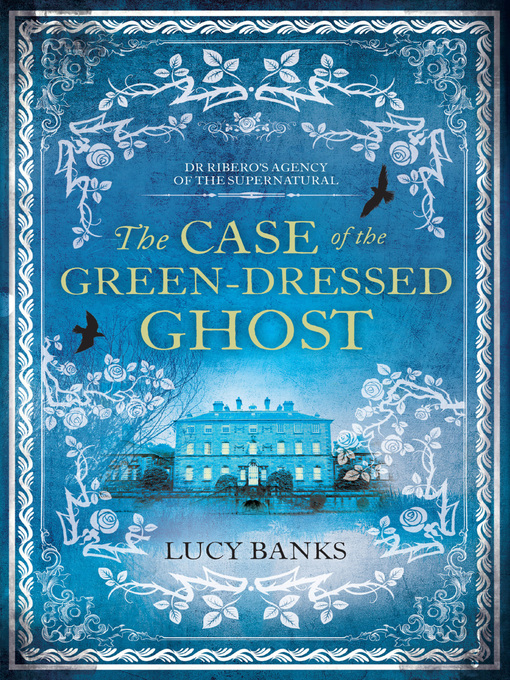 Title details for The Case of the Green-Dressed Ghost by Lucy Banks - Wait list